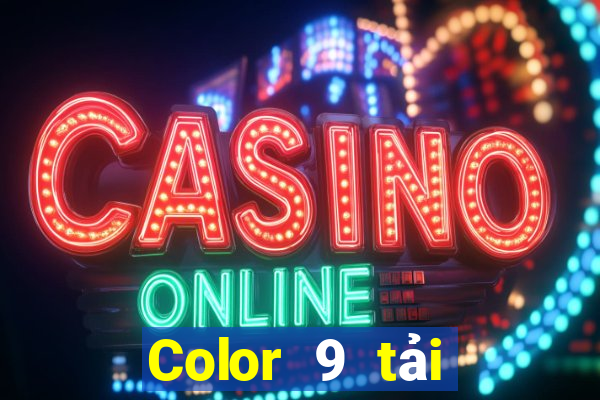 Color 9 tải Fun88 từ trang web chính thức