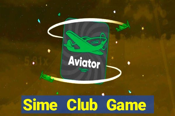 Sime Club Game Bài B52 Đổi Thưởng 2024