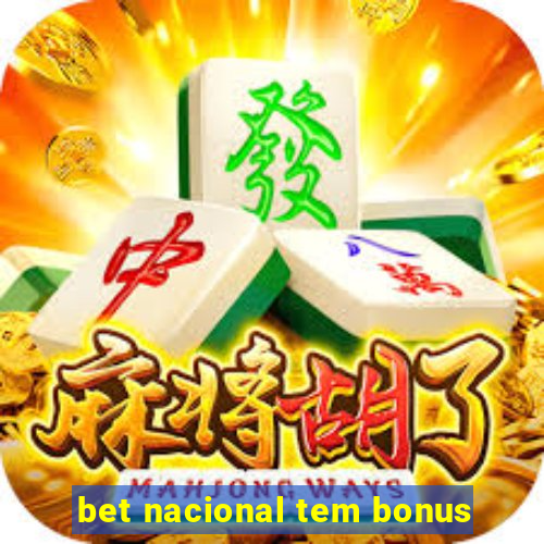 bet nacional tem bonus