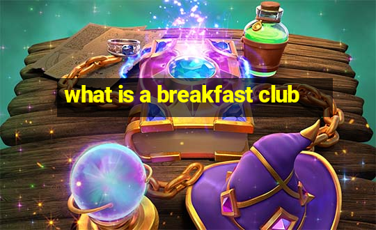 what is a breakfast club