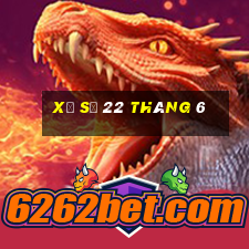 xổ số 22 tháng 6