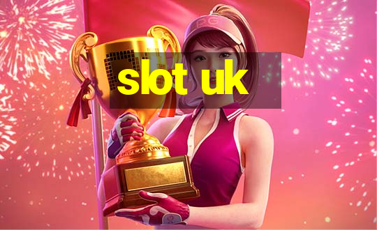 slot uk