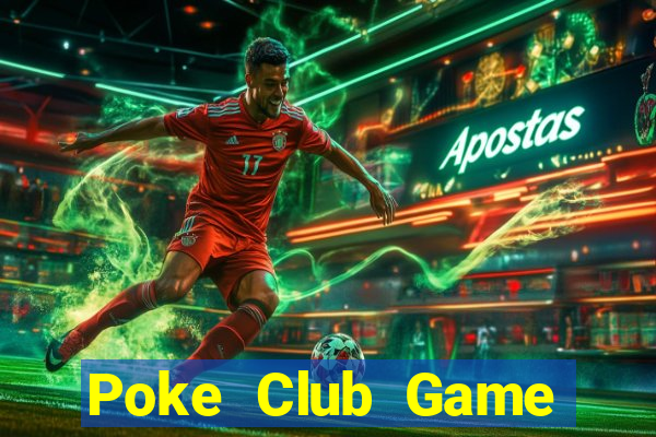 Poke Club Game Bài Slot Đổi Thưởng