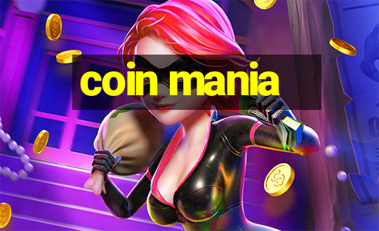 coin mania