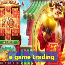 e game trading