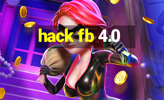 hack fb 4.0