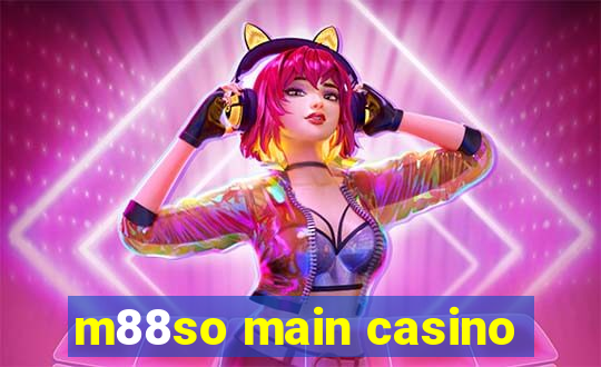 m88so main casino