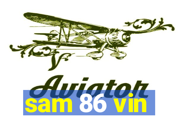 sam 86 vin