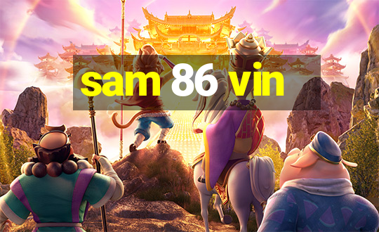 sam 86 vin