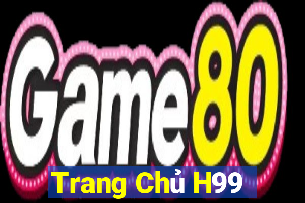 Trang Chủ H99