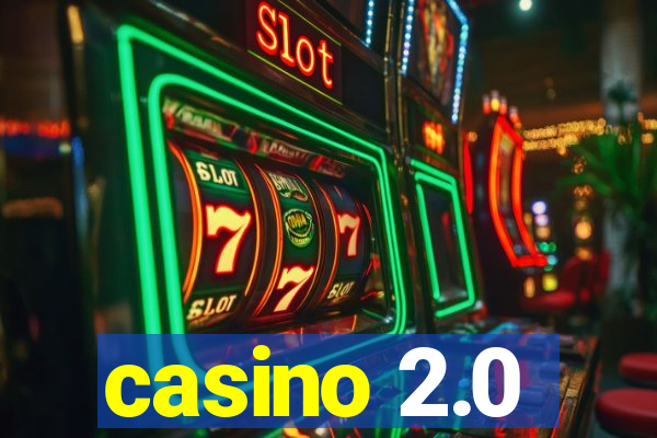 casino 2.0