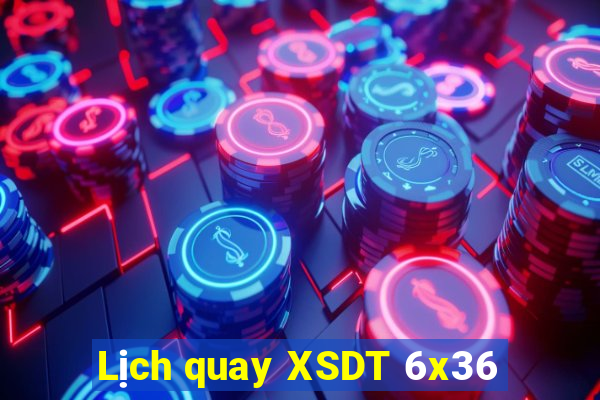 Lịch quay XSDT 6x36