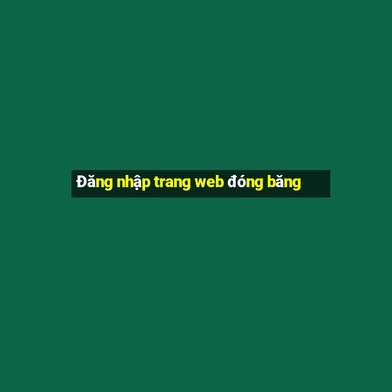 Đăng nhập trang web đóng băng