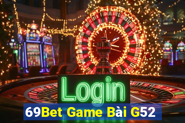 69Bet Game Bài G52