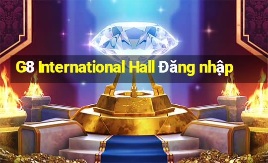 G8 International Hall Đăng nhập