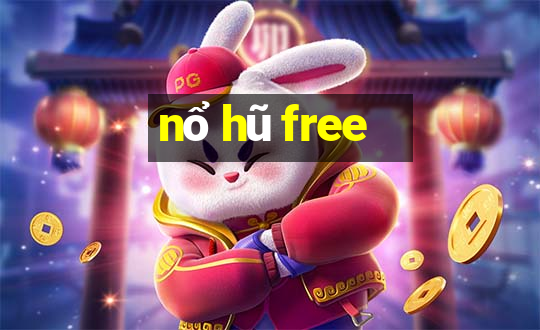 nổ hũ free