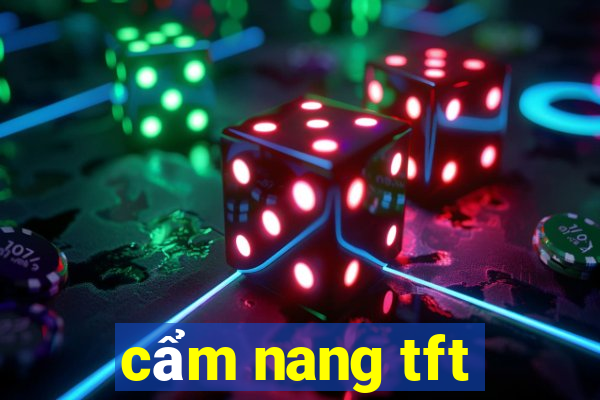 cẩm nang tft