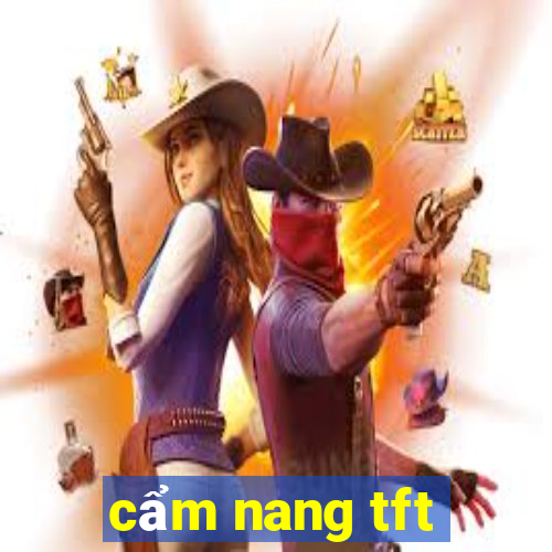 cẩm nang tft