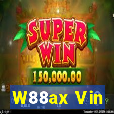 W88ax Vin