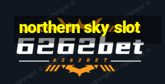 northern sky slot