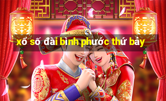 xổ số đài bình phước thứ bảy