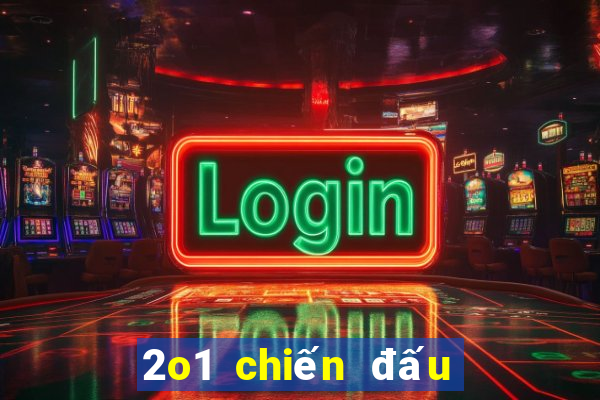 2o1 chiến đấu game bài