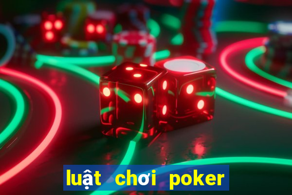 luật chơi poker thế giới