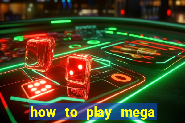 how to play mega lotto 6 45