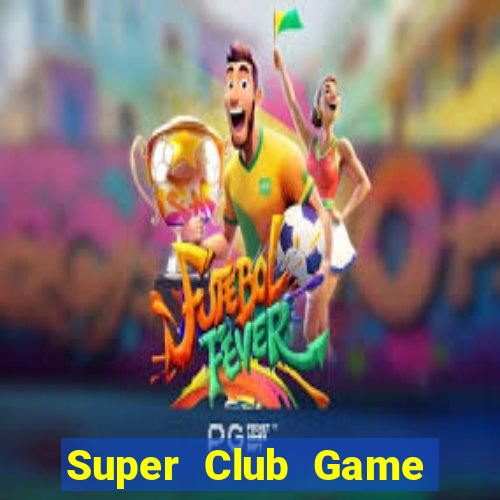 Super Club Game Bài Liêng Online