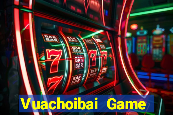 Vuachoibai Game Bài Có Code