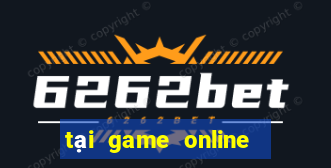 tại game online miễn phí