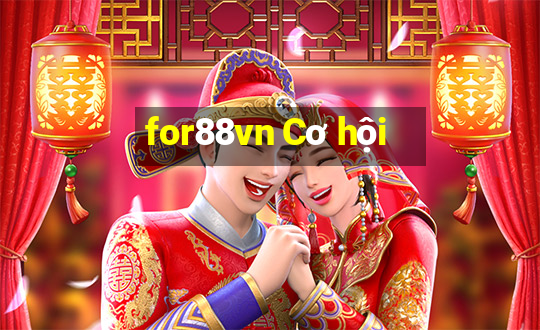 for88vn Cơ hội