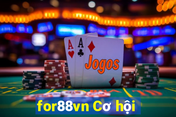 for88vn Cơ hội