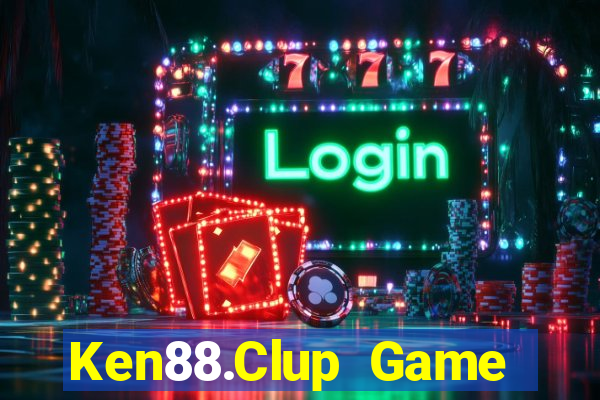 Ken88.Clup Game Bài 247 Club