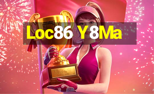 Loc86 Y8Ma