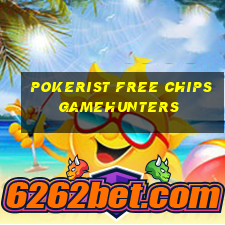 pokerist free chips gamehunters