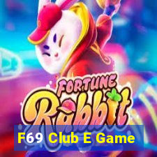 F69 Club E Game