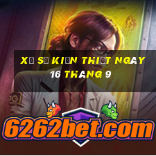 xổ số kiến thiết ngày 16 tháng 9