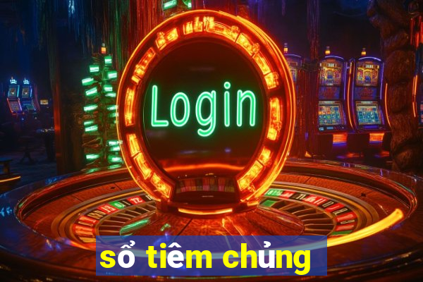 sổ tiêm chủng