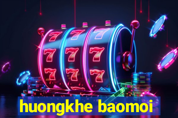 huongkhe baomoi