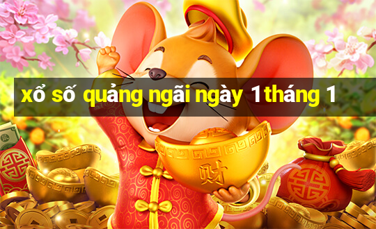 xổ số quảng ngãi ngày 1 tháng 1