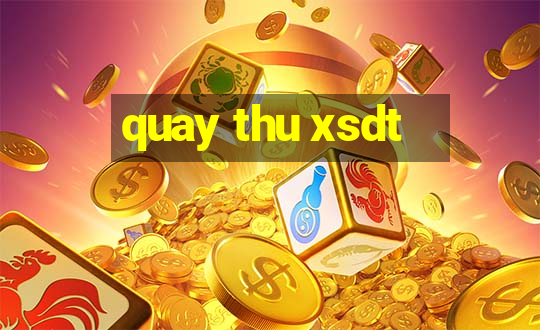 quay thu xsdt