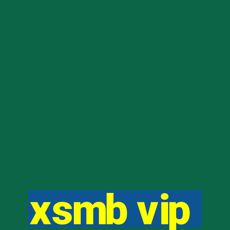 xsmb vip