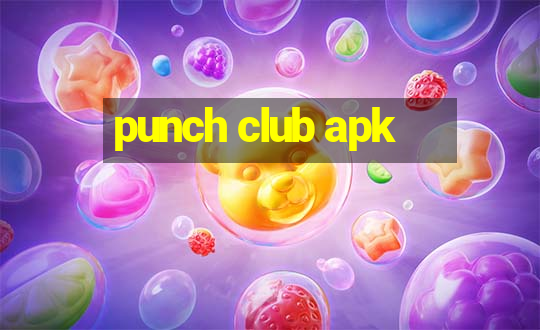 punch club apk