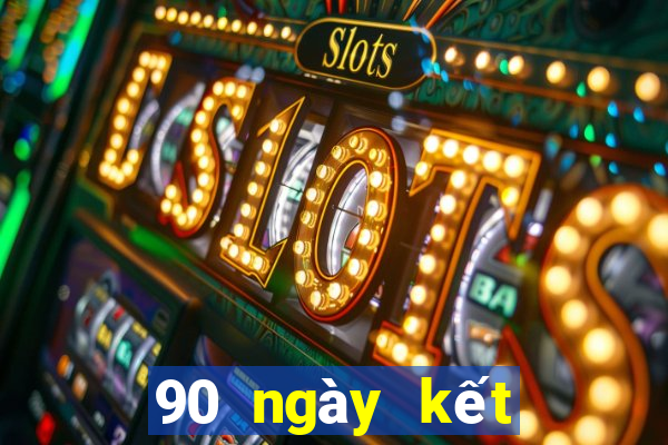 90 ngày kết quả xổ số miền bắc