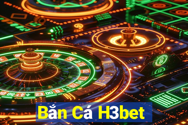 Bắn Cá H3bet