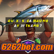 quả xổ số cà mau ngày 31 tháng 7