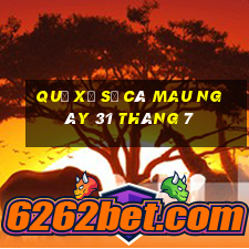 quả xổ số cà mau ngày 31 tháng 7