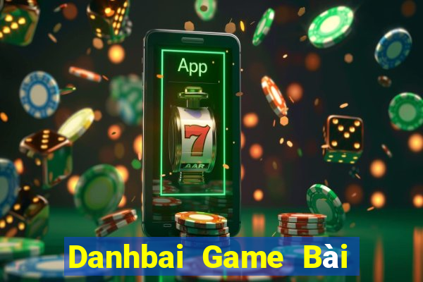 Danhbai Game Bài Online Hay