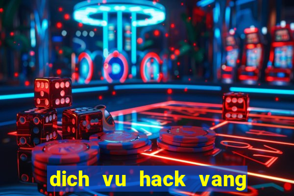 dich vu hack vang ngoc rong